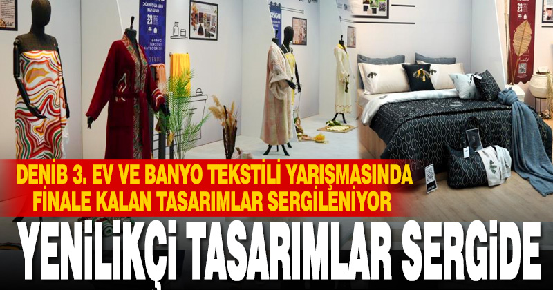 DENİB genç tasarımcıların yenilikçi fikirlerini görücüye çıkardı