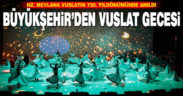 Hz. Mevlana vuslatın 750. yıldönümünde anıldı