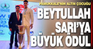 Pamukkale’nin altın çocuğu Beytullah Sarı’ya büyük ödül