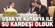 Denizli Büyükşehir, Uşak ve Kütahya ile Su Kardeşi oldu