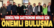 Denizli’nin gastronomi mirası için önemli buluşma
