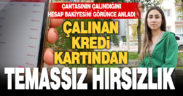 Çantasının çalındığını hesap bakiyesini görünce anladı