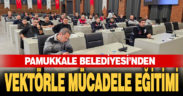 PAMUKKALE BELEDİYESİ’NDEN VEKTÖRLE MÜCADELE EĞİTİMİ