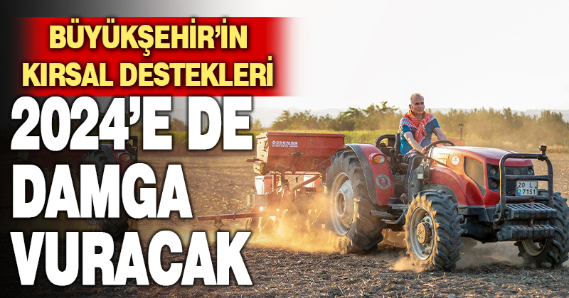 Büyükşehir ile üreticinin yüzü yeni yılda da gülecek
