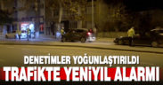Yılbaşı öncesi trafik denetimi sıklaştırıldı
