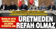 DSO Başkanı Kasapoğlu; “Üretmeden refah olmaz”