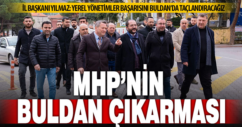 MHP İl Başkanı Mehmet Ali Yılmaz Buldan’da seçim çalışmalarına katıldı