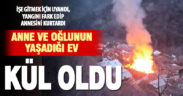 Babadağ’da anne ve oğlunun yaşadığı ev yangında tamamen yandı