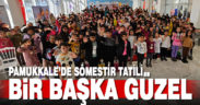 Pamukkale’de sömestir bambaşka geçiyor