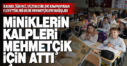 Miniklerin kalbi Mehmetçikler için attı