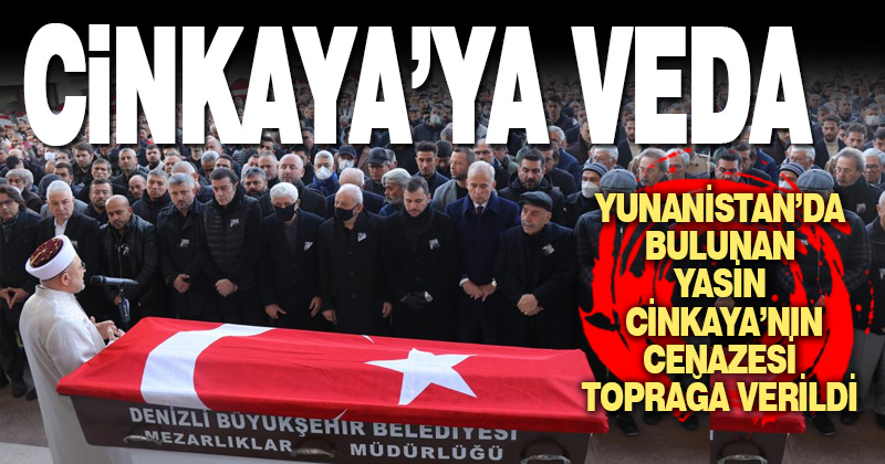 Cenazesi Samos’ta bulunan iş adamı Yasin Cinkaya son yolcuğuna uğurlandı
