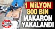 Kamyon kasasında 1 milyon 842 bin 500 tütün dolu makaron yakalandı