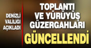 Denizli’de toplantı ve gösteri yürüyüşü güzergahları güncellendi
