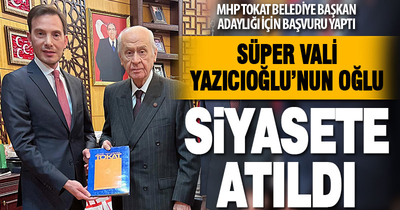 “Süper Vali” Recep Yazıcıoğlu’nun oğlu MHP’den belediye başkan aday adayı
