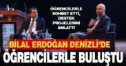 İlim Yayma Vakfı Mütevelli Heyeti Başkanı Erdoğan, Denizli’de üniversite öğrencileriyle buluştu