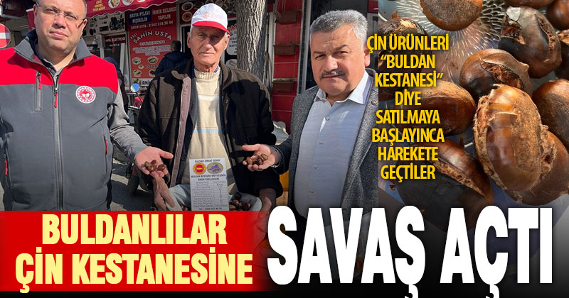 Çin kestanesinin, Buldan kestanesi olarak satılması üreticileri harekete geçirdi