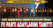 İyi Parti, Genel Başkan Meral Akşener’in katılımıyla Denizli adaylarını tanıttı