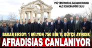 Bakan Ersoy, “Geleceğe Miras Afrodisias” projesini tanıttı