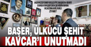 Merkezefendi Belediye Başkan Adayı Ekrem Başer, Ülkücü Şehit Kavcar’ı unutmadı