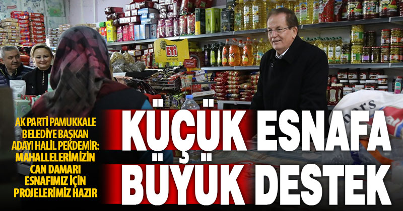 Pekdemir’den küçük esnafa büyük destek