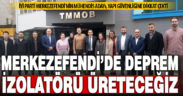 İyi Parti Merkezefendi Belediye Başkan Adayı Coşkun: Merkezefendi’de deprem izolatörü üreteceğiz
