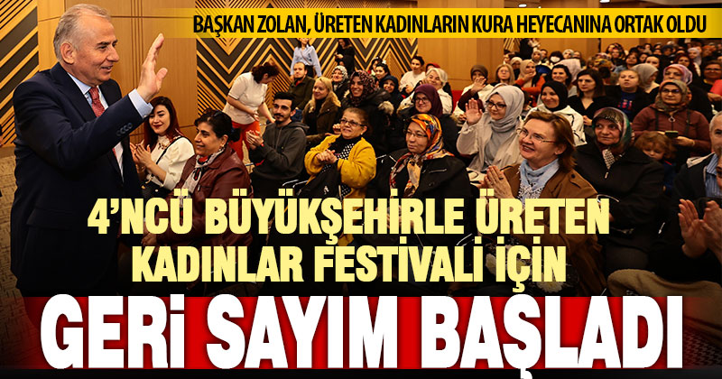 Büyükşehirle Üreten Kadınlar Festivali 4. kez düzenlenecek