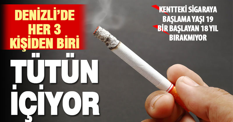 Denizli’de sigara kullanım oranı Türkiye ortalamasının üzerinde: Yüzde 32