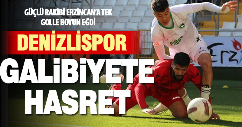 Denizlispor, bu haftayı da puansız kapattı