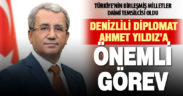 Denizlili diplomat Ahmet Yıldız, BM Daimi Temsilcisi oldu