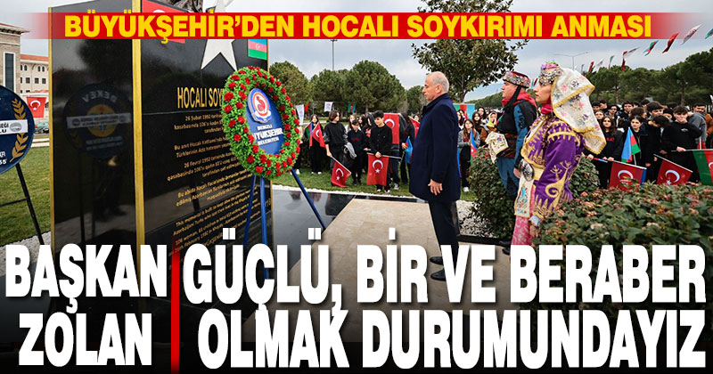 Büyükşehir’den Hocalı Soykırımı anması
