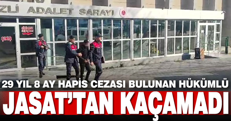 29 yıl 8 ay kesinleşmiş hapisle aranan zanlı jandarmadan kaçamadı