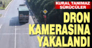 Denizli’de kural tanımaz sürücüler dron kamerasından kaçamadı