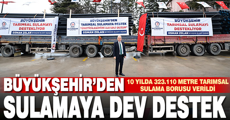 Büyükşehir’den tarımsal sulamaya dev destek