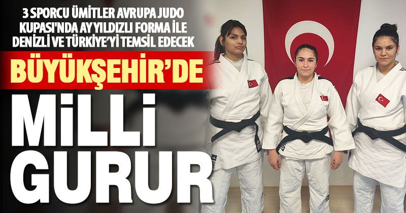 Büyükşehir’de milli gurur