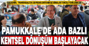 Pekdemir, “Pamukkale’de depreme dayanıksız binalar TOKİ ile yenilenecek”