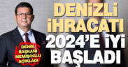 Denizli ihracatı yeni yılın ilk ayında yüzde 7,8 oranında arttı