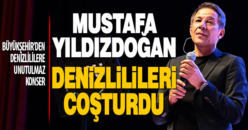 Büyükşehir’den Mustafa Yıldızdoğan Konseri