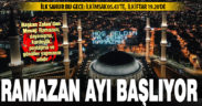 Ramazanın ilk iftarı yarın yapılacak