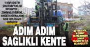 Sağlıklı kentleşme için yerin metrelerce altından numune alınıyor, binalar zemine göre yapılıyor
