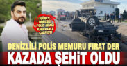 Şehit ateşi Denizli’ye düştü