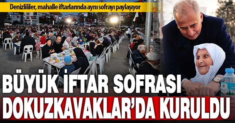 İftar sofrası Dokuzkavaklar Mahallesi’nde kuruldu