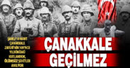 Dünyayı dize getiren büyük Çanakkale Zaferi’nin 109’ncu yıldönümü