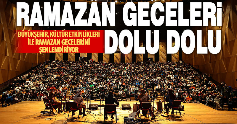 Büyükşehir’in Ramazan programları başladı