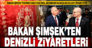 Hazine ve Maliye Bakanı Mehmet Şimşek’in Denizli ziyaretleri