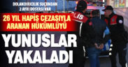 Dolandırıcılıktan 12 ayrı dosyası ve 26 yıl hapis cezası olan hükümlü rutin kontrollerde yakalandı