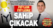 İYİ Parti Merkezefendi Belediye Başkan Adayı Fatih Coşkun: İYİ’ler İYİ’lere sahip çıkacak