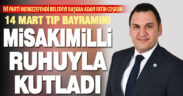 14 Mart Tıp Bayramında Coşkun’dan Misakımilli ruhuyla kutlama