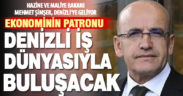 Hazine ve Maliye Bakanı Mehmet Şimşek, Denizli iş dünyası ile istişare toplantı yapacak