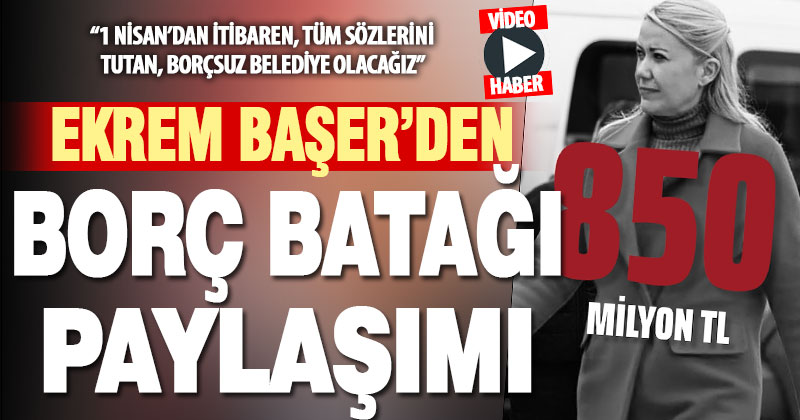 Cumhur İttifakı Merkezfendi Belediye Başkan Adayı Başer’den “Belediyenin düştüğü borç batağı” paylaşımı