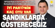 Merkezefendi için CHP Genel Başkanı Özel’in açıkça destek istediği İYİ Partililer ‘Fatih Coşkun’ diyor